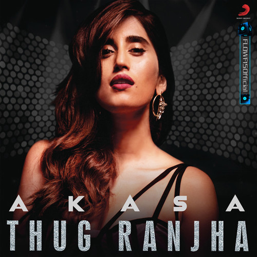 Akasa - Thug Ranjha
