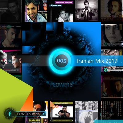 FLOWF15Official 005, Iranian Mix 2017